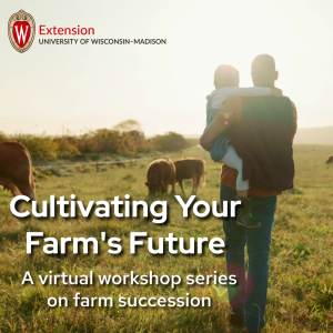 Cultivating Your Farm’s Future: Farm Succession Workshops Start Feb. 6, 2025