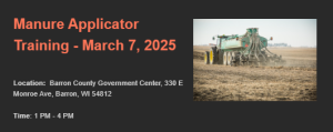 Manure Applicator Training – March 7, 2025 – Barron Location